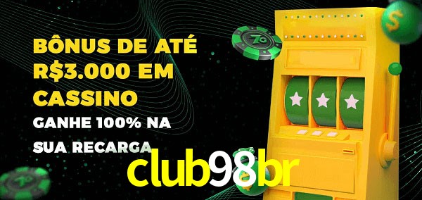 club98br melhor bônus de depósito